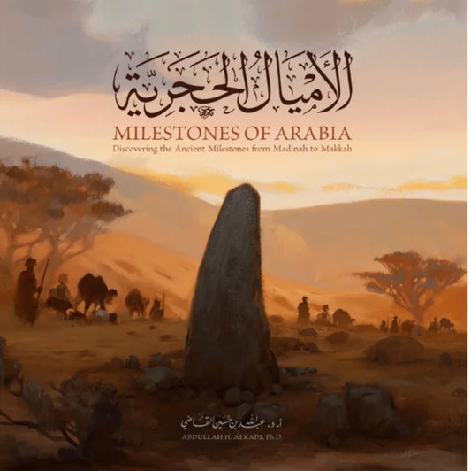 Milestones Of Arabia